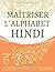 Maîtriser l'Alphabet Hindi,...