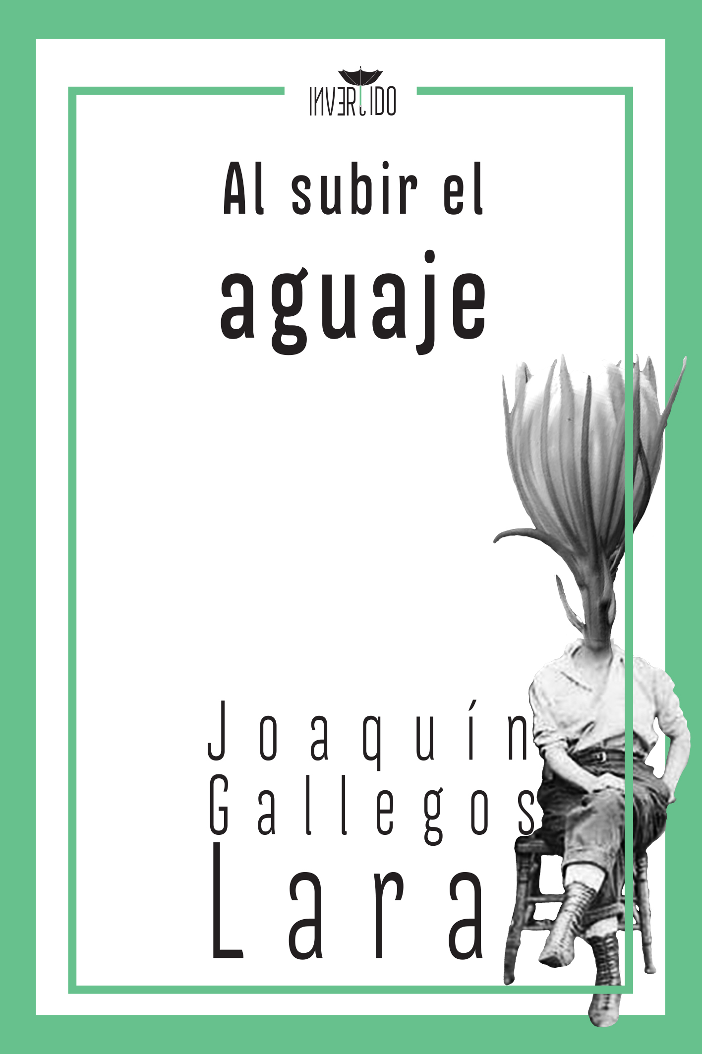 Al subir el aguaje