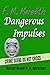 Dangerous Impulses (Rocky Bluff P.D. Mysteries)