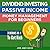 Dividend Investing, Money Management, Passive Income for Begi... by John James Davies