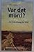 Var det mord? - En jysk retssag fra 1855 by Søren Manøe