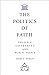 The Politics of Faith: The ...
