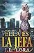 Ella Es La Jefa (La Trinidad) (Spanish Edition)