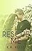 Rescue Me (Wilson Creek, #3)
