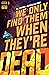 We Only Find Them When They're Dead #1