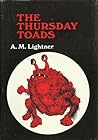 The Thursday toads by A.M. Lightner