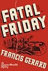 Fatal Friday by Francis Gerard