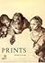 Prints: History of an Art