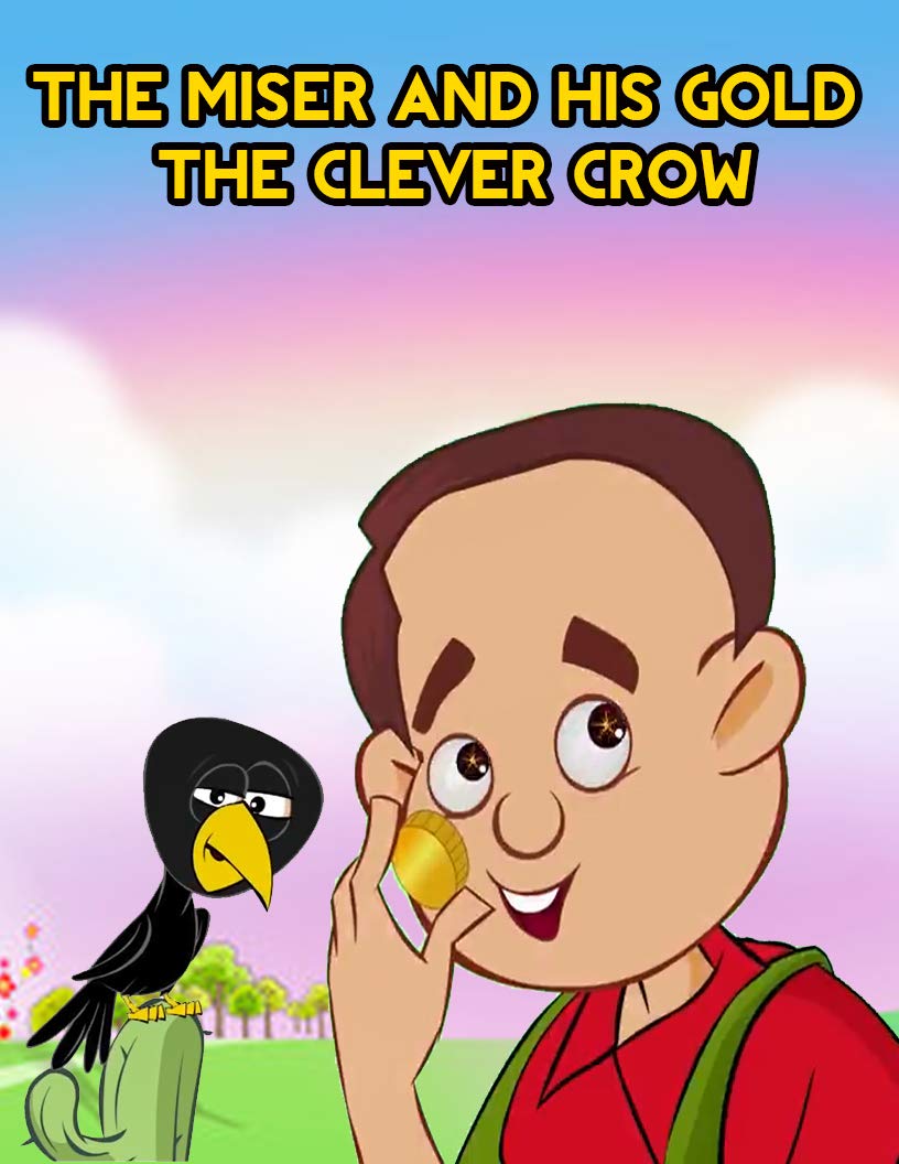 The Miser And His Gold & The Clever Crow : Fairy Tales In English: Bedtime Stories For Kids | English Stories For Kids (Kindle Edition)