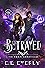 Betrayed (The Emrys Chronic...