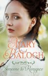 Someone to Romance by Mary Balogh