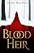 Blood Heir (Blood Heir Trilogy, #1)