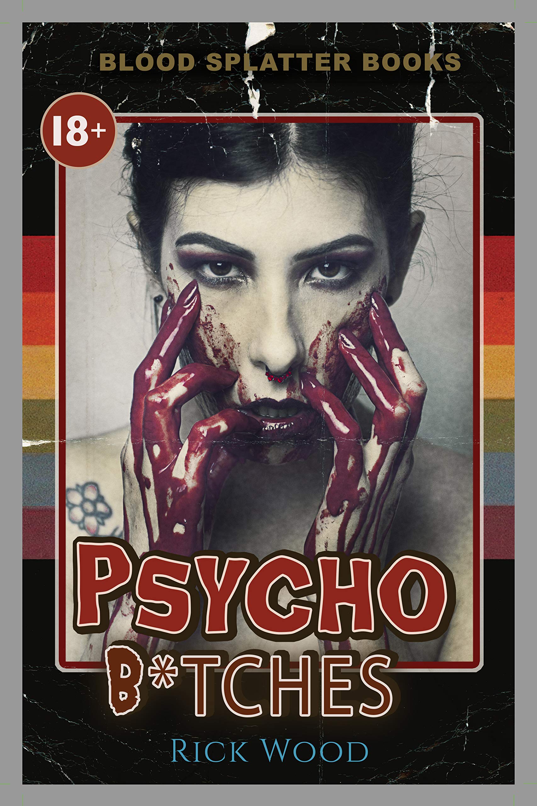 Psycho B*tches (Kindle Edition)