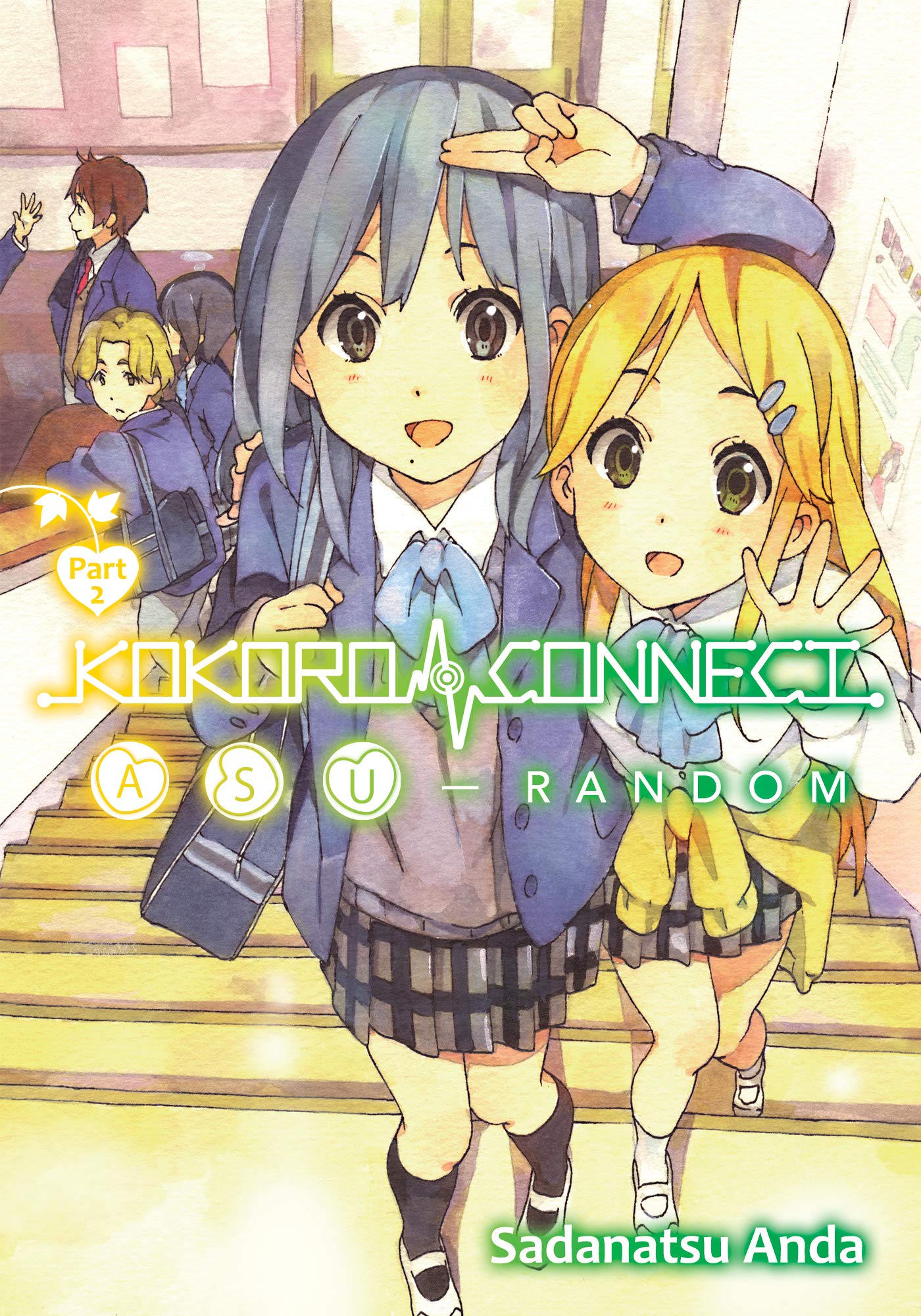 Kokoro Connect: Asu Random Part 2 (Kindle Edition)