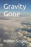 Gravity Gone