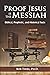 Proof Jesus Is The Messiah:...