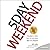5 Day Weekend: Freedom to Make Your Life and Work Rich with Purpose