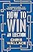 How to Win an Election