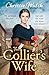The Collier's Wife by Chrissie Walsh