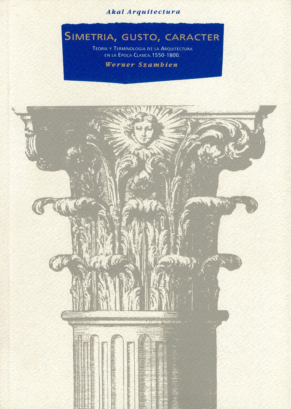 Simetría, gusto y carácter (Arquitectura) (Spanish Edition)