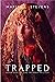 Trapped