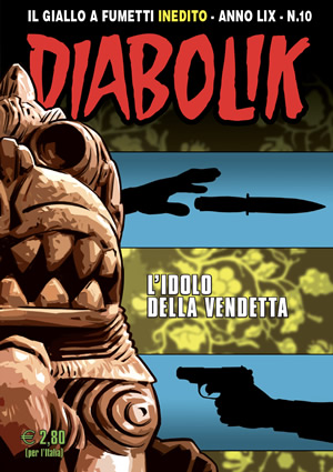 Diabolik Anno LIX n. 10: L'idolo della Vendetta (Mass Market Paperback)