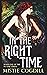 In the Right Time by Mistie Cogdill