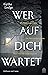 Wer auf dich wartet (DCI Jonah Sheens, #2)