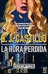 La Hora Perdida by B.J. Castillo