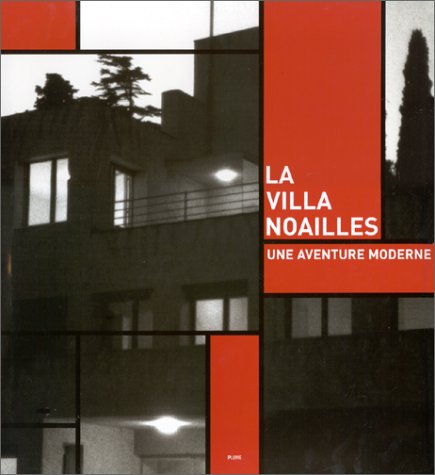 Villa de Noailles, une aventure moderne (Hardcover)