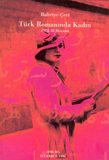 Türk Romanında Kadın -1923-38 Dönemi-