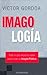 Imagologia / Imagology (Bestseller) by Victor Gordoa