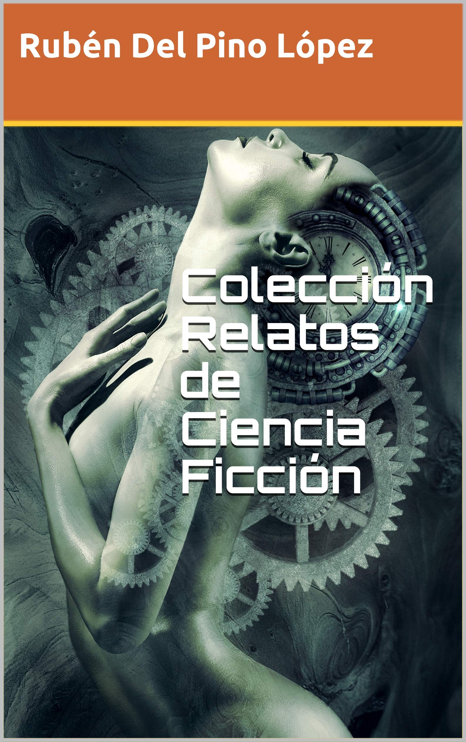 Colección Relatos de Ciencia Ficción (Spanish Edition)