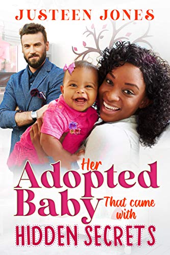 Her Adopted Baby That Came With Hidden Secrets (Kindle Edition)