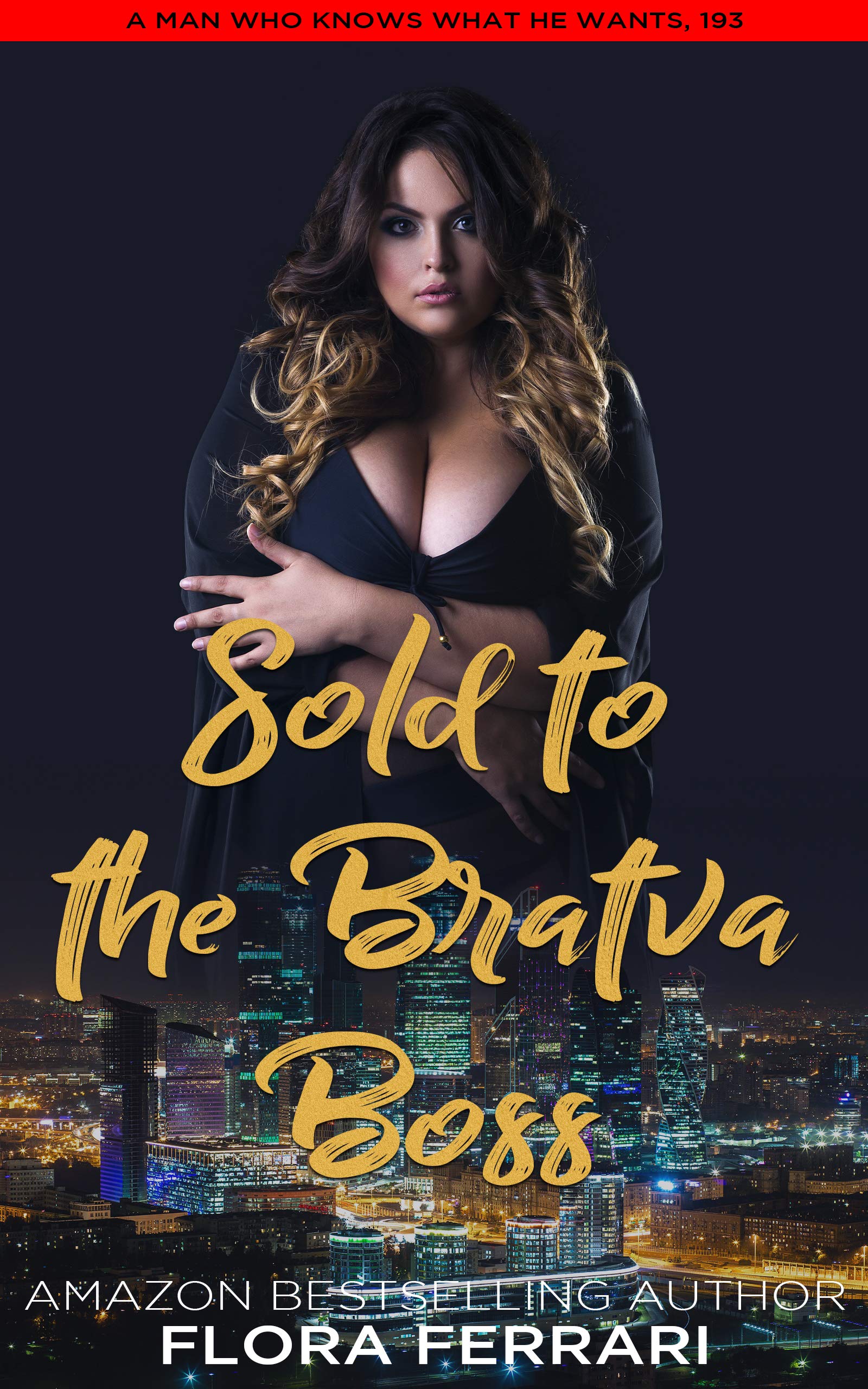 Sold To The Bratva Boss (Kindle Edition)