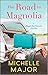 The Road to Magnolia (The M...