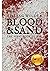 Blood & Sand: The First Boo...