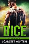 Dice by Scarlett Winters Dice by Scarlett Winters