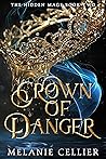 Crown of Danger by Melanie Cellier