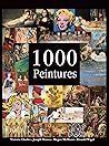 1000 Peintures (French Edition)