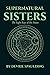 Supernatural Sisters: The E...