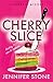 Cherry Slice