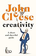Creativity: A Short and Cheerful Guide