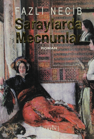 Saraylarda Mecnunlar