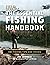 The Essential Fishing Handbook: 161 Fishing Tips and Tricks (Field & Stream)