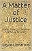 A Matter of Justice (A Matt...