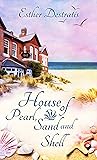 House of Pearl, Sand and Shell