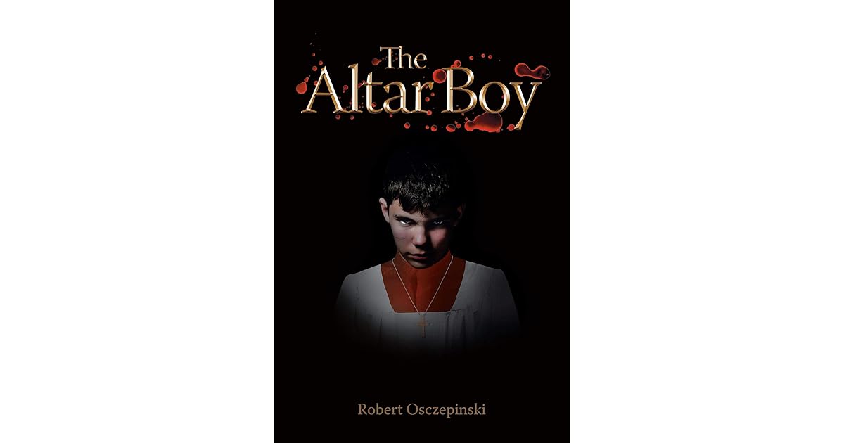The Altar Boy by Robert Osczepinski
