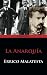 La Anarquía (Spanish Edition)
