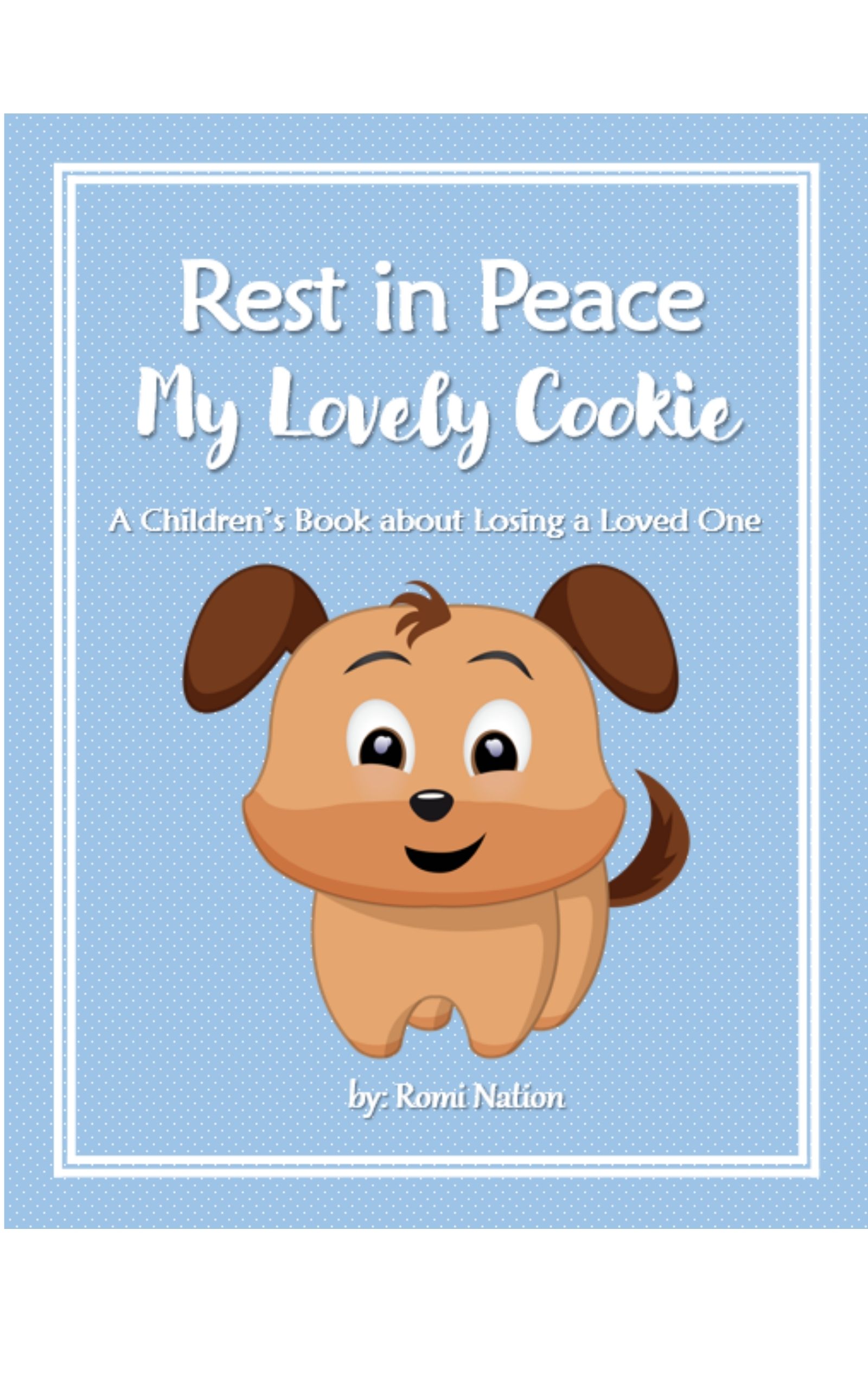 Rest in peace my Lovely Cookie